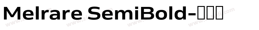 Melrare SemiBold字体转换